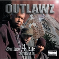 Outlawz - Outlaw 4 Life